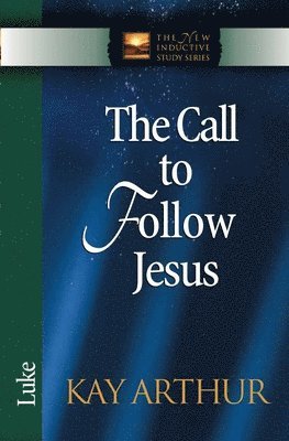 Kay Arthur - Call to Follow Jesus, Häftad