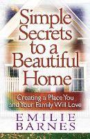 Simple Secrets to a Beautiful Home 1