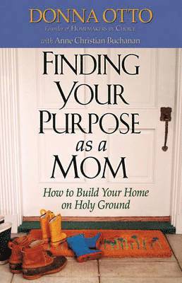 Finding Your Purpose as a Mom 1