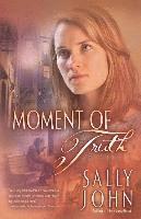 Sally John - Moment of Truth, Häftad