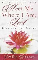 Meet Me Where I am, Lord 1