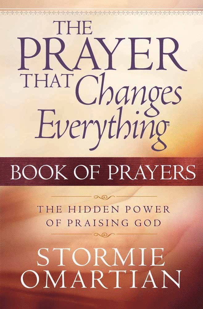 Prayer That Changes Everything Book of Prayers
