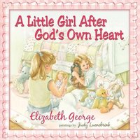 bokomslag A Little Girl After God's Own Heart
