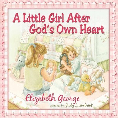 A Little Girl After God's Own Heart 1