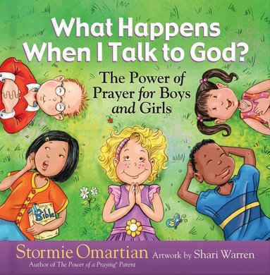 Stormie Omartian - What Happens When I Talk to God?, Inbunden