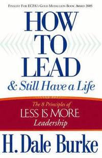 bokomslag How to Lead and Still Have a Life