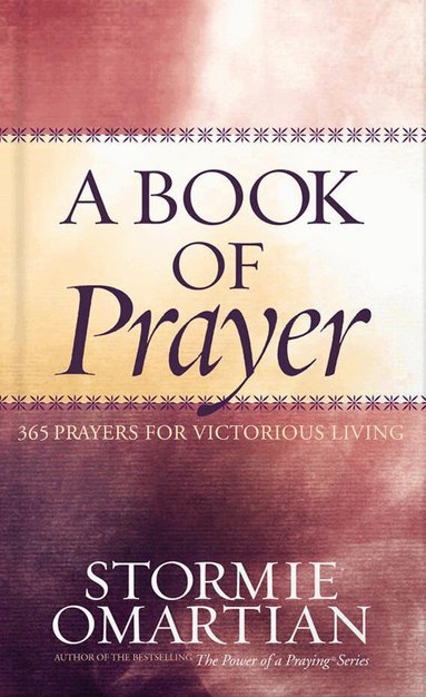 Stormie Omartian - Book of Prayer, Inbunden
