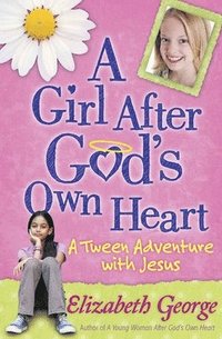 bokomslag A Girl After God's Own Heart