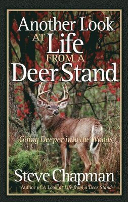 Another Look at Life from a Deer Stand