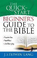 bokomslag The Quick-Start Beginner's Guide to the Bible
