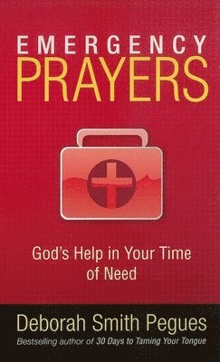 Deborah Smith Pegues - Emergency Prayers, Häftad