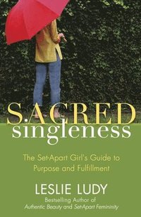 bokomslag Sacred Singleness