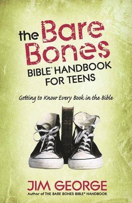 The Bare Bones Bible Handbook for Teens 1