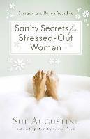 bokomslag Sanity Secrets for Stressed-Out Women