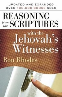 bokomslag Reasoning from the Scriptures with the Jehovah's Witnesses