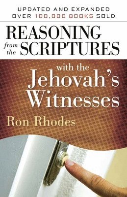 Reasoning from the Scriptures with the Jehovah's Witnesses 1