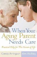 When Your Aging Parent Needs Care 1