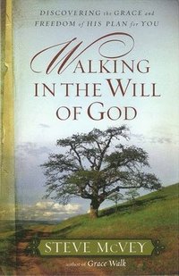 bokomslag Walking in the Will of God