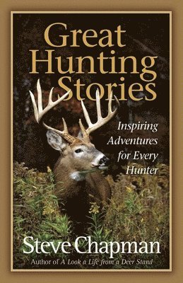 Great Hunting Stories 1