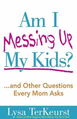 Am I Messing Up My Kids? 1