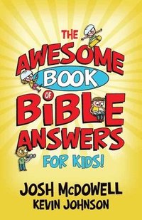 bokomslag The Awesome Book of Bible Answers for Kids