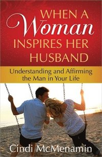 bokomslag When a Woman Inspires Her Husband