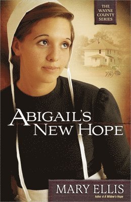 Mary Ellis - Abigail's New Hope: Volume 1, Häftad