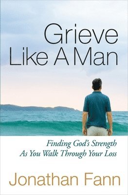Grieve Like A Man 1