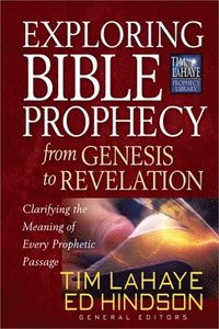 bokomslag Exploring Bible Prophecy from Genesis to Revelation