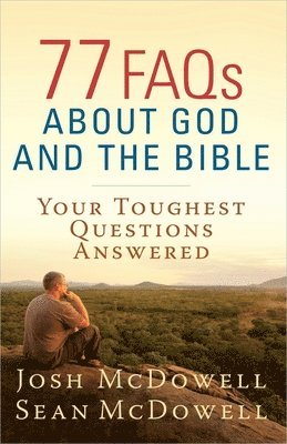 bokomslag 77 FAQs About God and the Bible