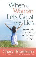 bokomslag When a Woman Lets Go of the Lies
