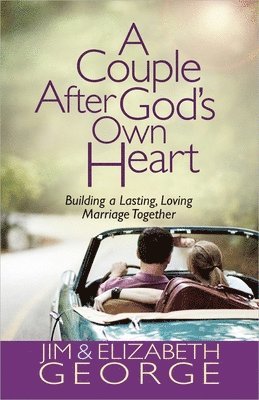 A Couple After God's Own Heart 1