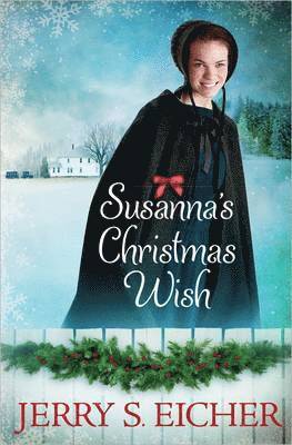 Jerry S. Eicher - Susanna's Christmas Wish, Häftad