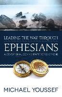 Michael Youssef - Leading the Way Through Ephesians, Häftad