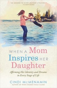 bokomslag When a Mom Inspires Her Daughter