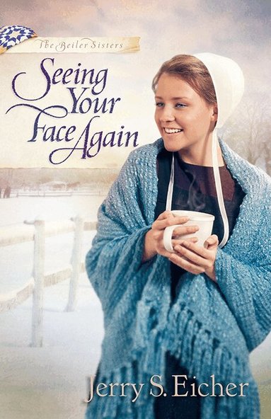 Jerry S. Eicher - Seeing Your Face Again, Häftad