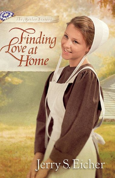 Jerry S. Eicher - Finding Love at Home, Häftad