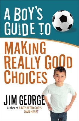 bokomslag Boy's Guide to Making Really Good Choices