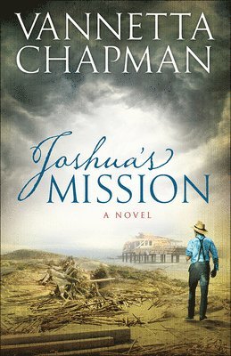 Vannetta Chapman - Joshua's Mission: Volume 2, Häftad