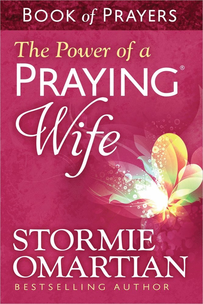 The Power of a Praying Wife Book of Prayers 1