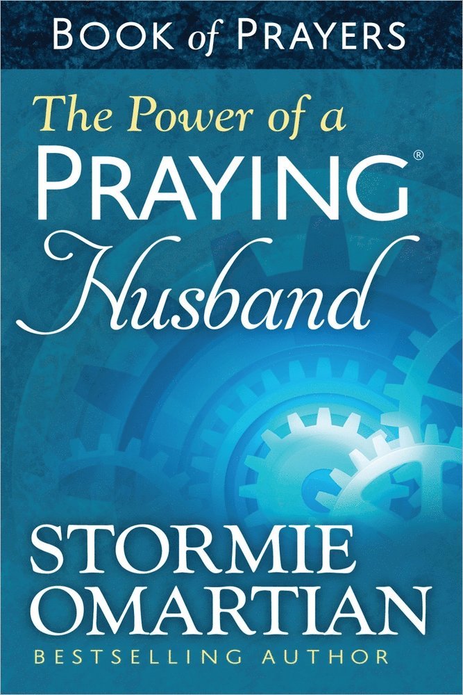 The Power of a Praying Husband Book of Prayers 1