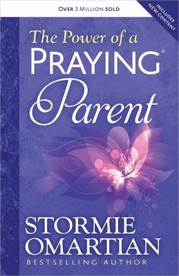 Stormie Omartian - Power of a Praying Parent, Häftad