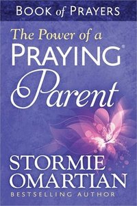 bokomslag The Power of a Praying Parent Book of Prayers