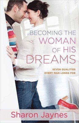 Becoming the Woman of His Dreams 1