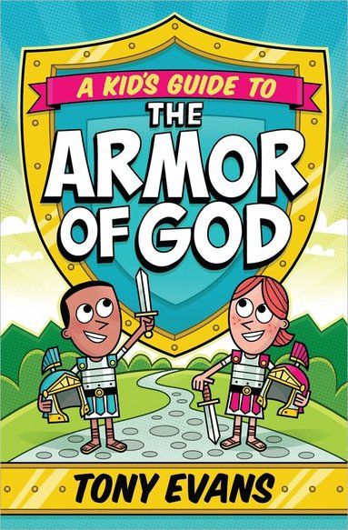 Tony Evans - Kid's Guide to the Armor of God, Häftad