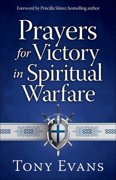Tony Evans - Prayers for Victory in Spiritual Warfare, Häftad