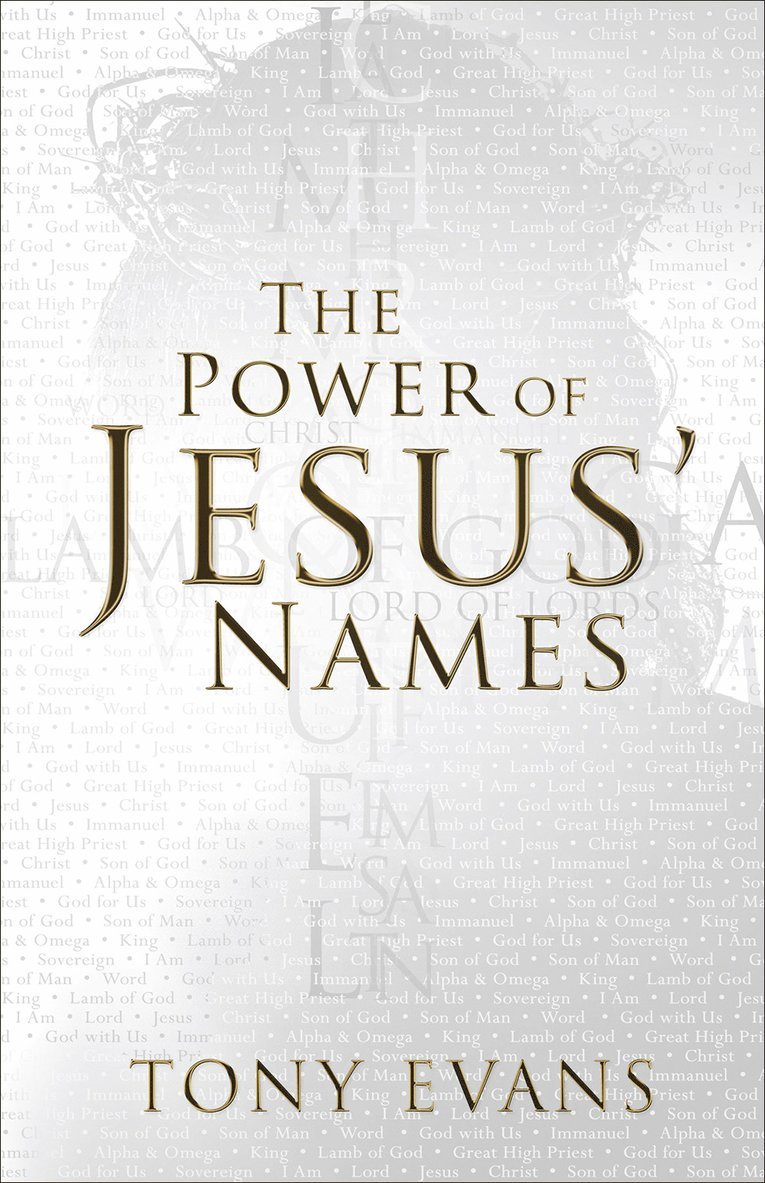 Tony Evans - Power of Jesus' Names, Häftad