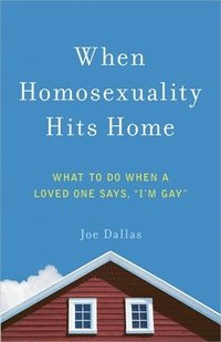 bokomslag When Homosexuality Hits Home