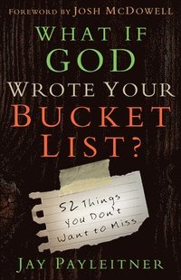 bokomslag What If God Wrote Your Bucket List?