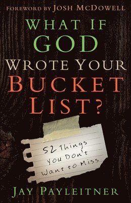 What If God Wrote Your Bucket List? 1